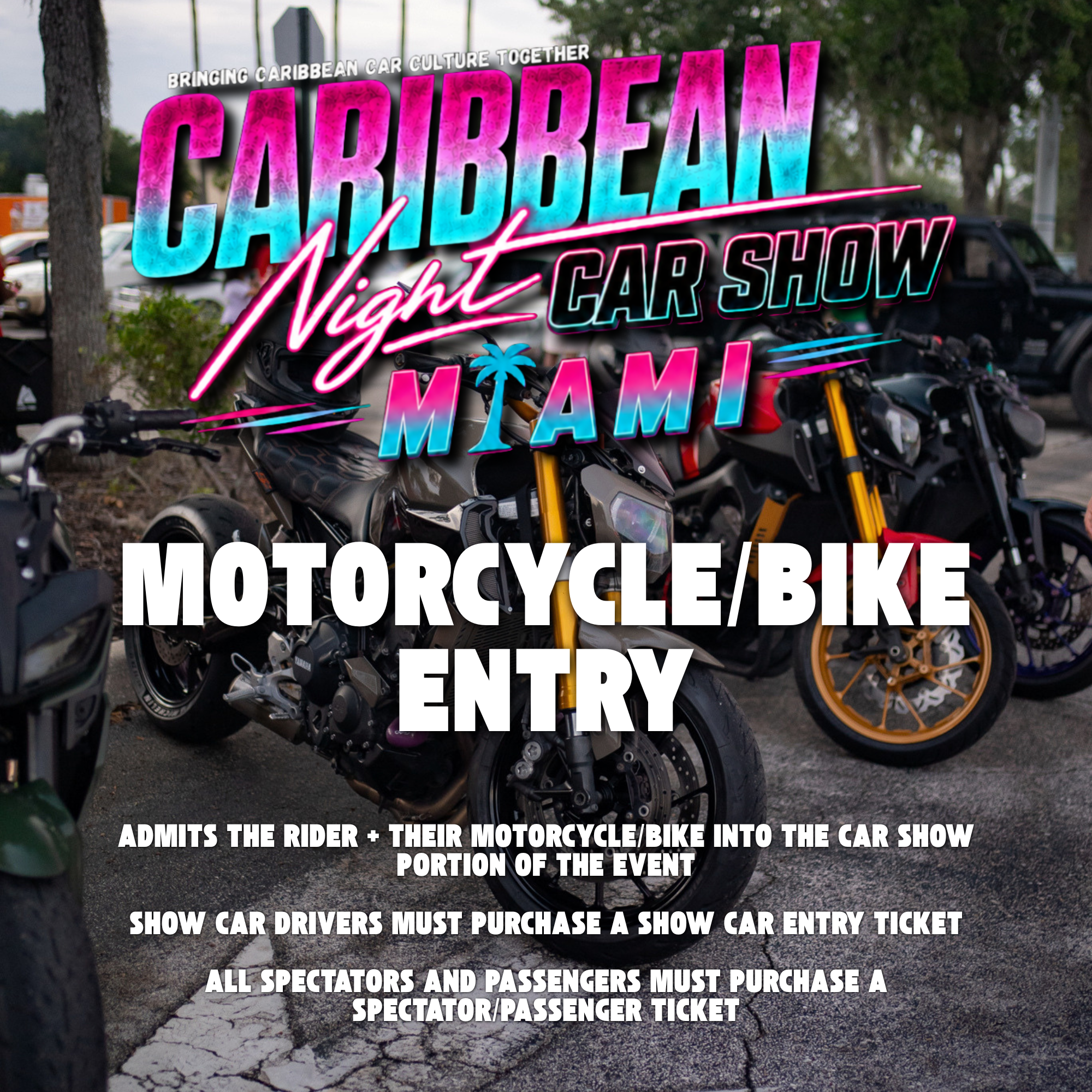 MOTORCYCLE/BIKE ENTRY (Early Bird Discounted)
