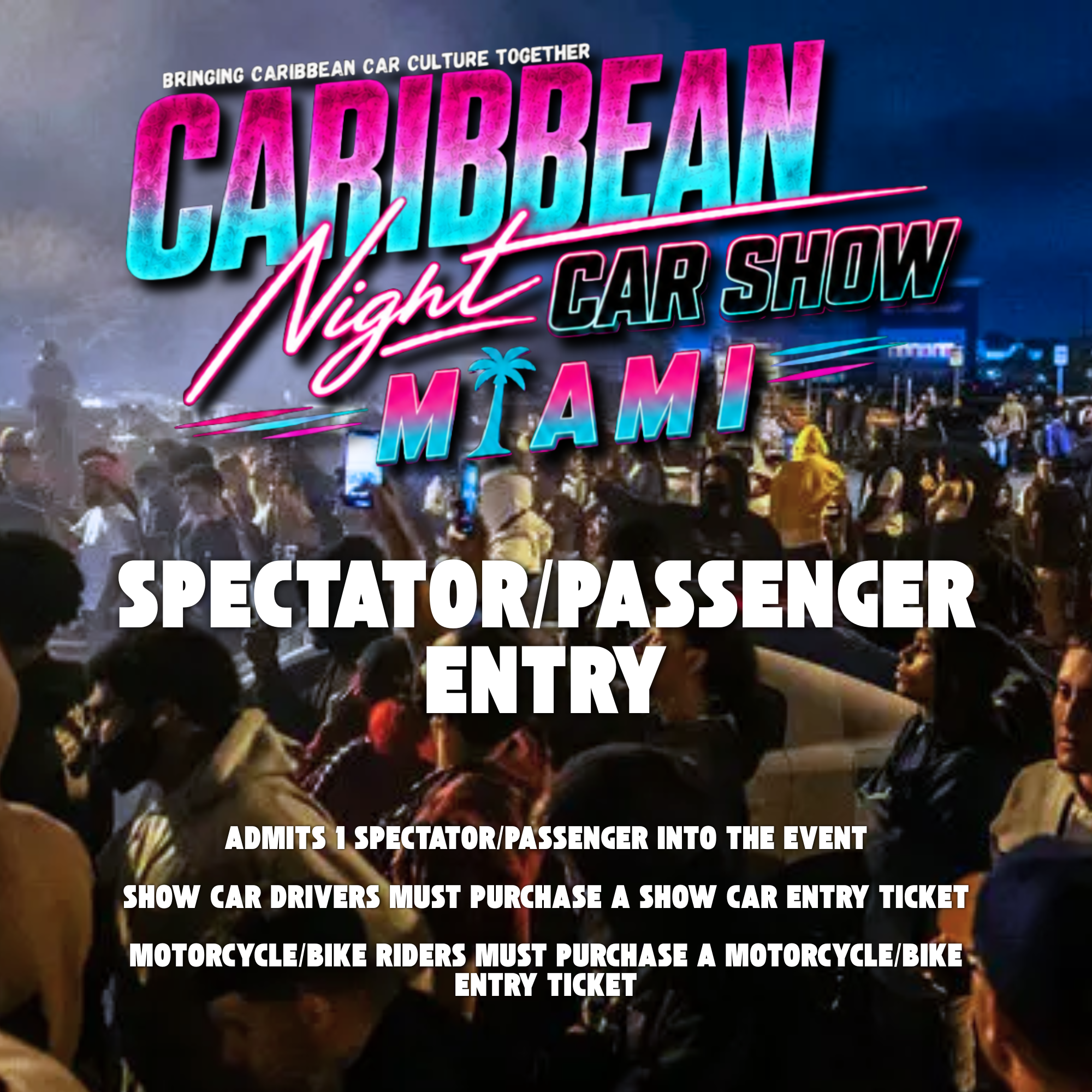 SPECTATOR/PASSENGER ENTRY (Early Bird Discounted)